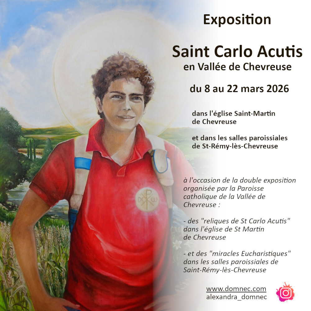 St Carlo Acutis, du 8 au 22 mars 2026, &agrave; Chevreuse et St R&eacute;my l&egrave;s Chevreuse